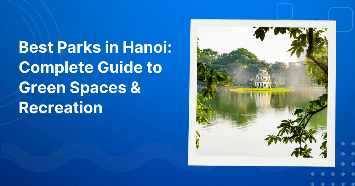 Best Parks in Hanoi