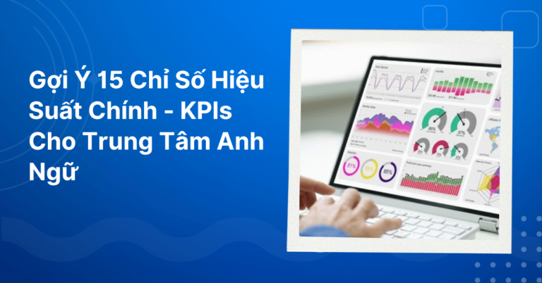 Chi so hieu suat kpis cho trung tam anh ngu