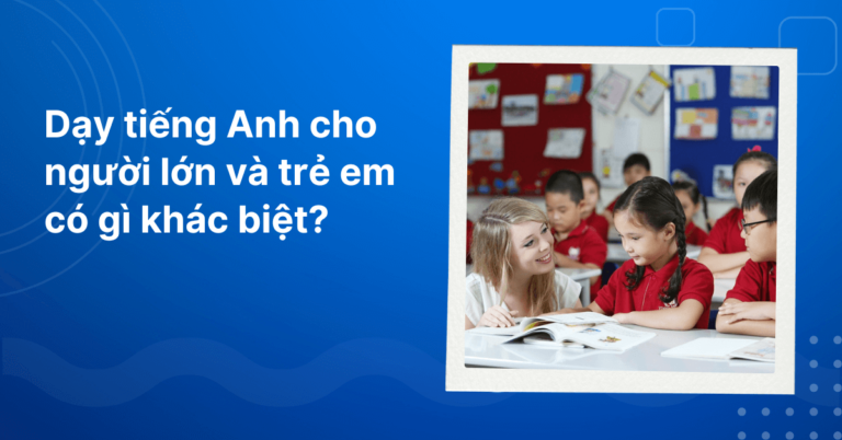 Day tieng anh cho nguoi lon va tre em