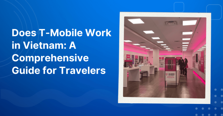 Does T-Mobile Work in Vietnam (1)