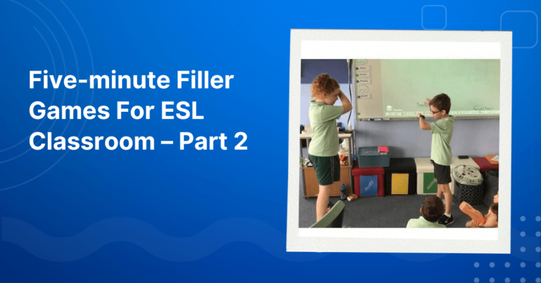 Five-minute Filler Games For ESL Classroom