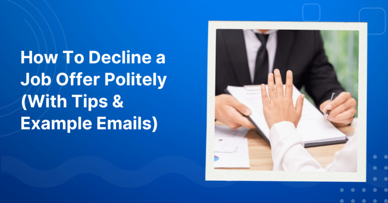 How To Decline a Job Offer Politely