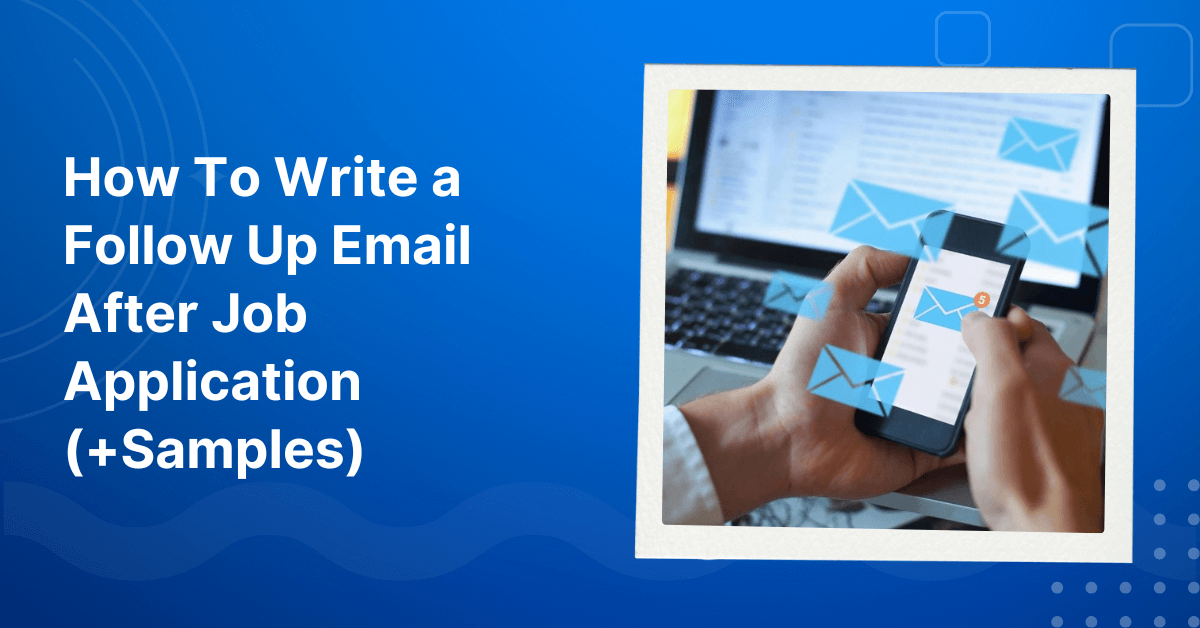 How To Write a Follow Up Email After Job Application