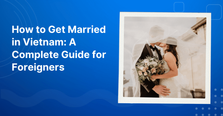 How to Get Married in Vietnam