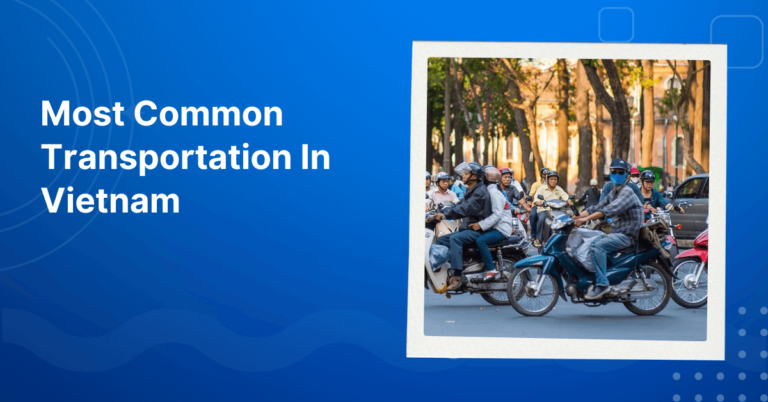 Most Common Transportation In Vietnam