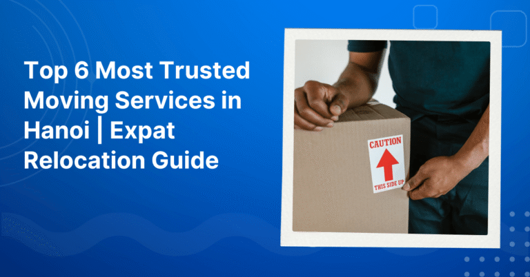 Most Trusted Moving Services in Hanoi