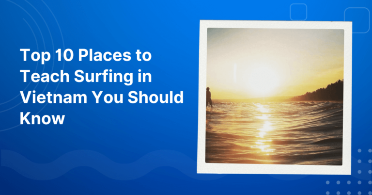 Places to Teach Surfing in Vietnam