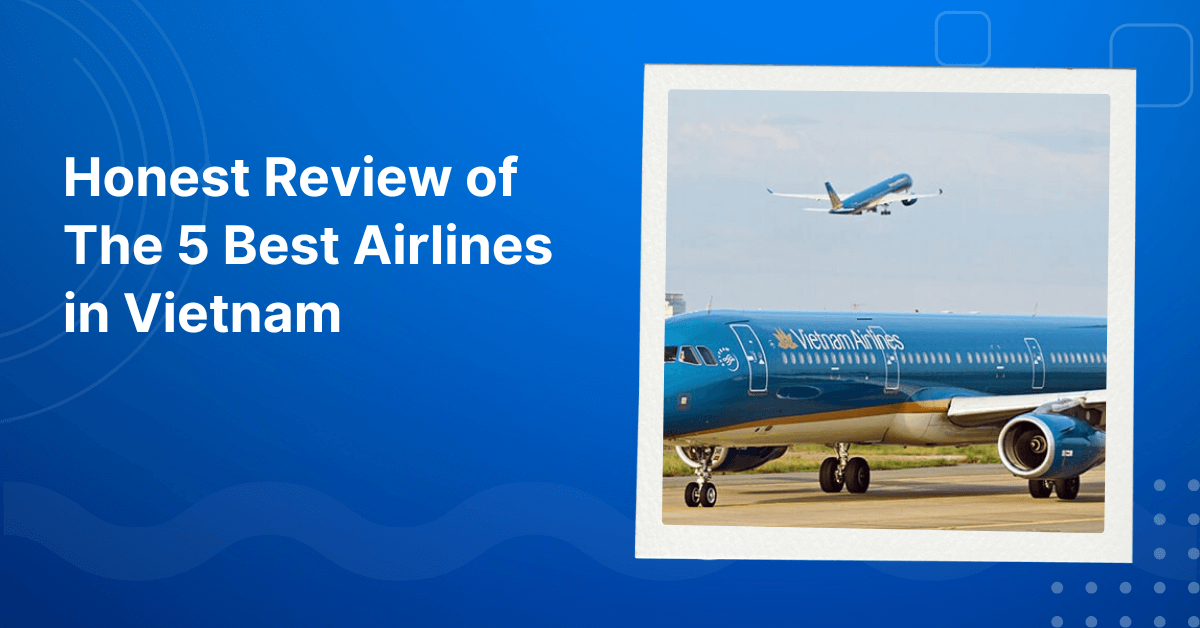 The Best Airlines in Vietnam