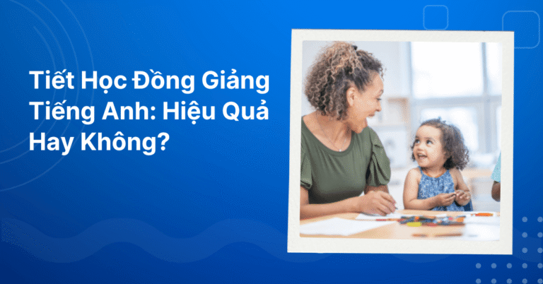 Tiet Hoc Dong Giang Tieng Anh