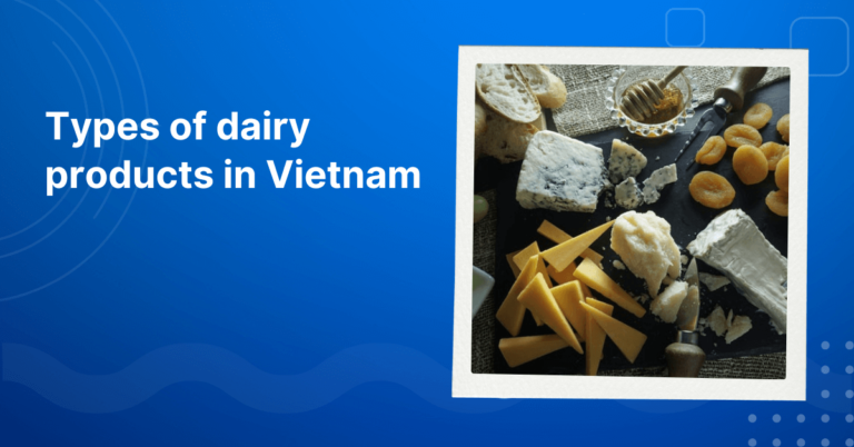 Types of dairy products in Vietnam