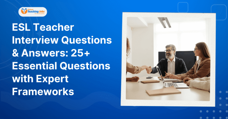 ESL Teacher Interview Questions - Answers