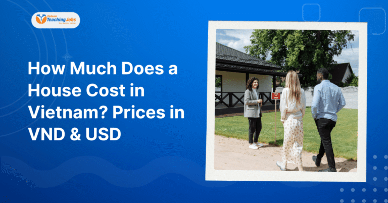 How Much Does a House Cost in Vietnam