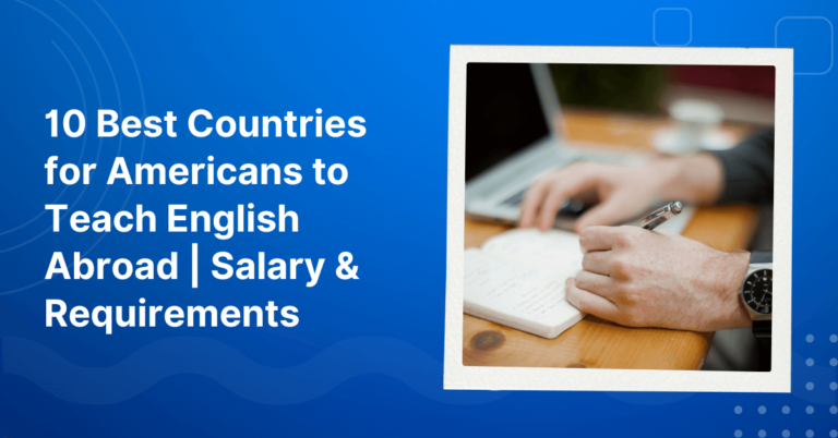 Best Countries for Americans to Teach English