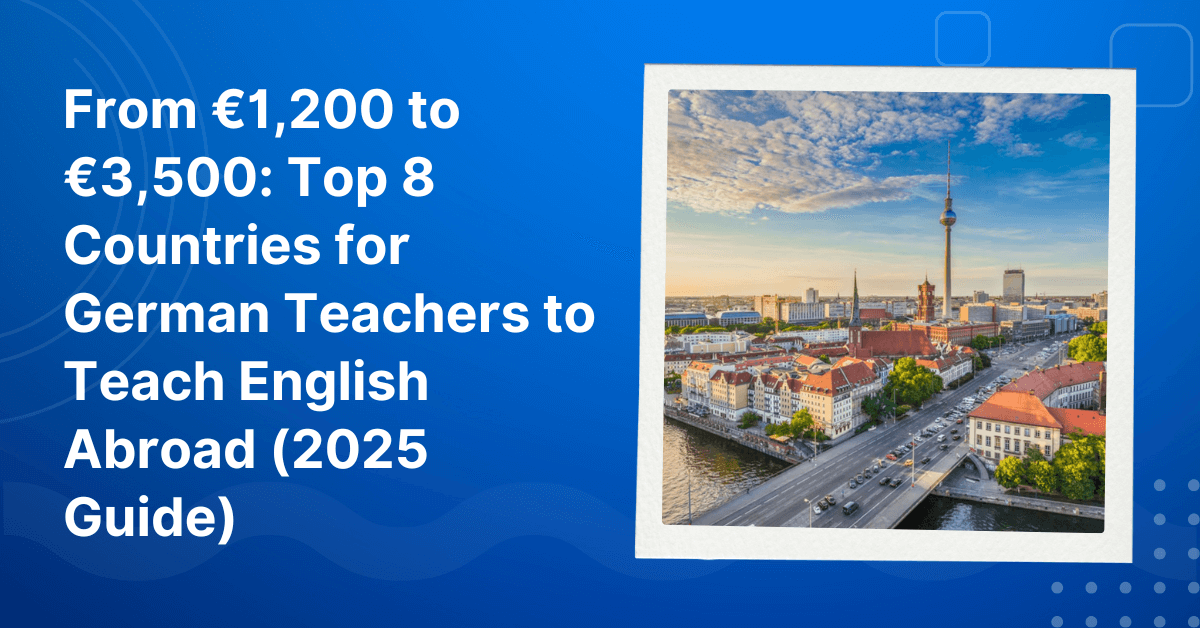 Top Countries for German Teachers to Teach Abroad