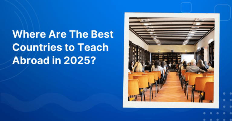 Where Are The Best Countries to Teach Abroad