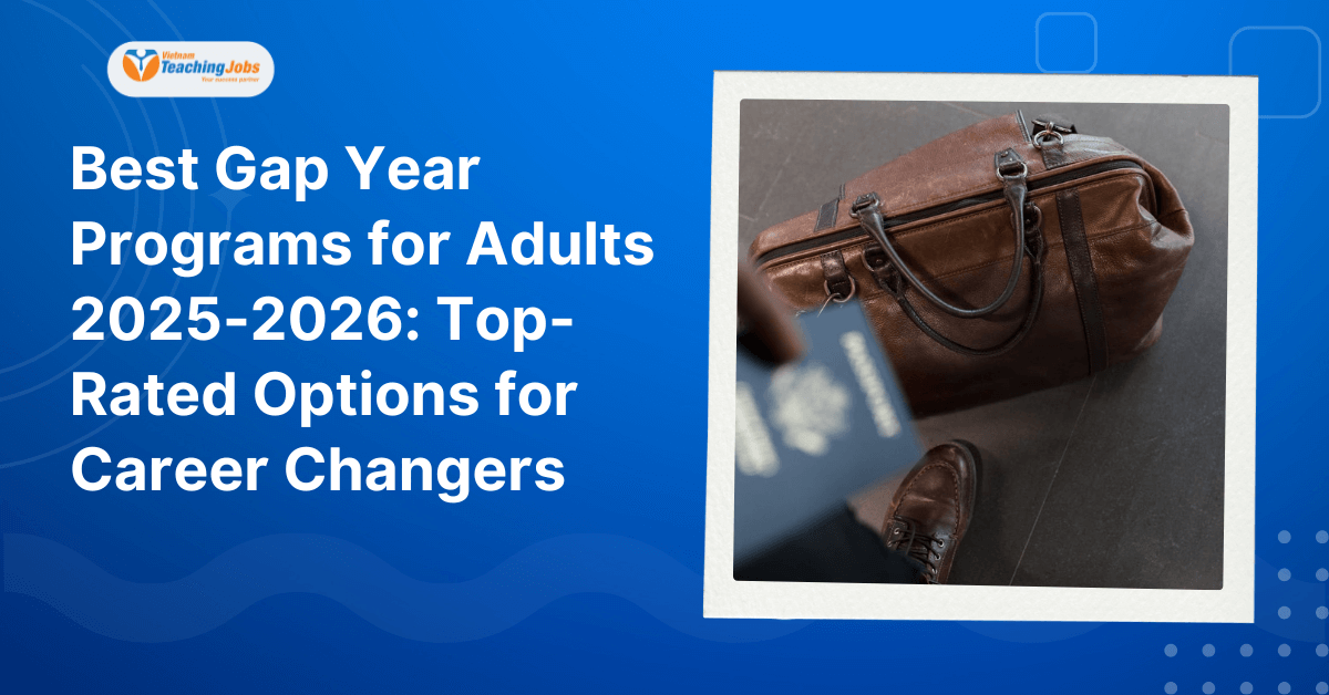 Best Gap Year Programs for Adults