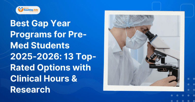 Best Gap Year Programs for Pre-Med Students 2025-2026