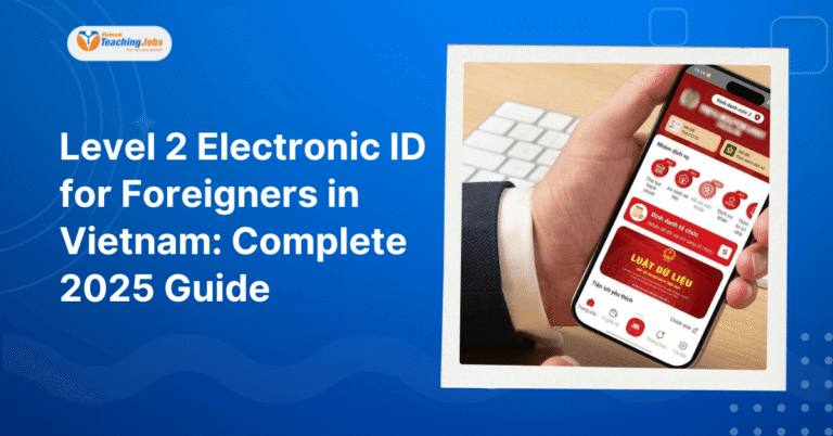 Level 2 Electronic ID for Foreigners in Vietnam