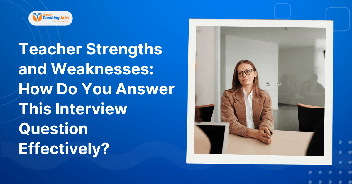 Teacher Strengths and Weaknesses