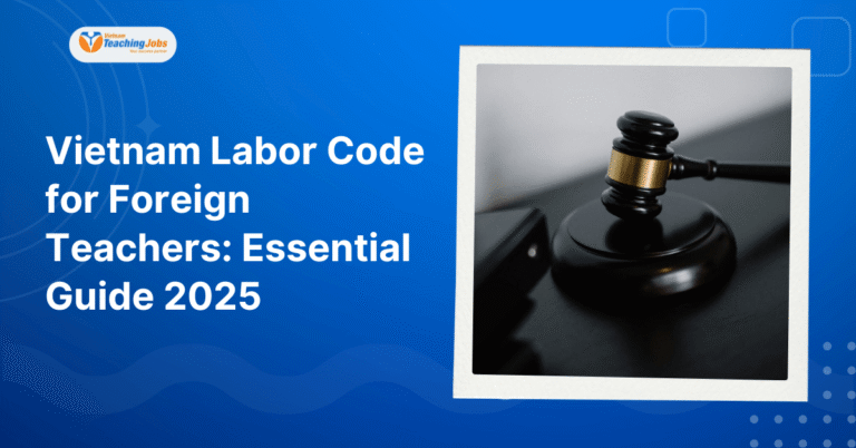 Vietnam Labor Code for Foreign Teachers
