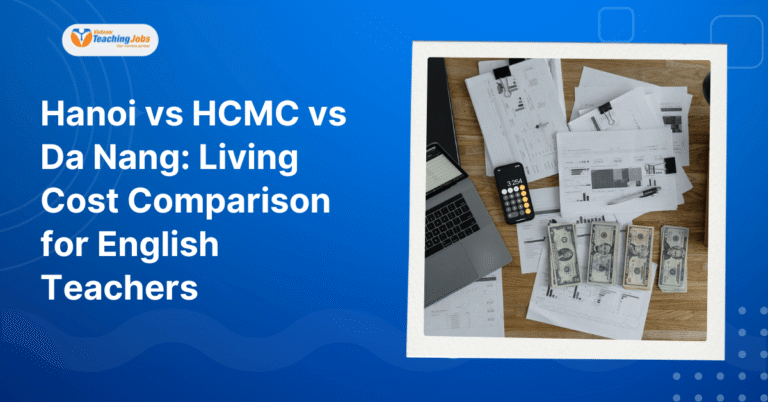 Hanoi vs HCMC vs Da Nang Living Cost Comparison