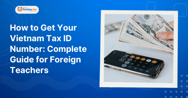 How to Get Your Vietnam Tax ID Number
