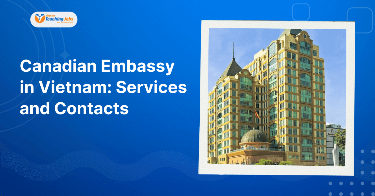 Canadian Embassy in Vietnam