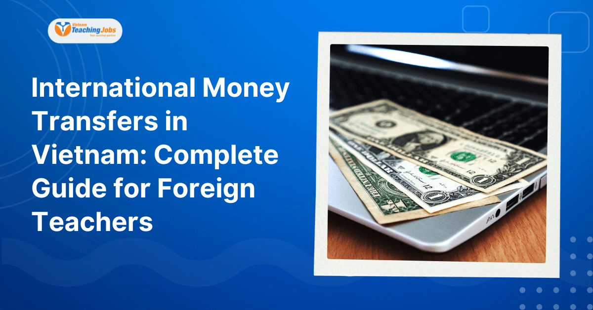 International Money Transfers in Vietnam