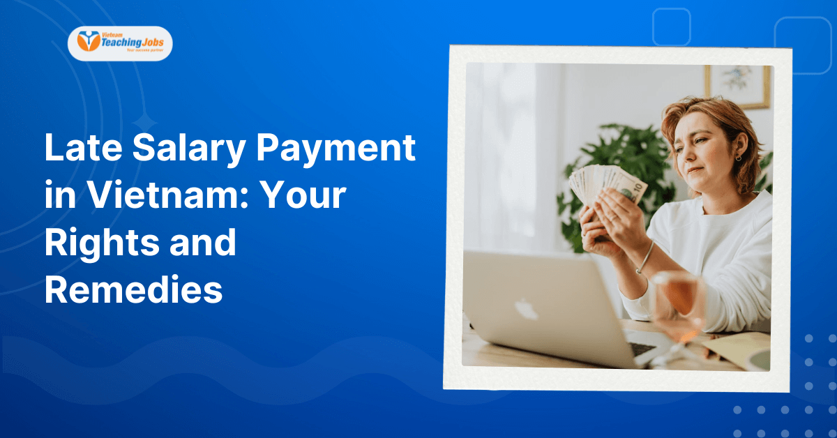 Late Salary Payment in Vietnam