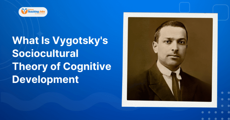 What Is Vygotsky Sociocultural Theory of Cognitive Development