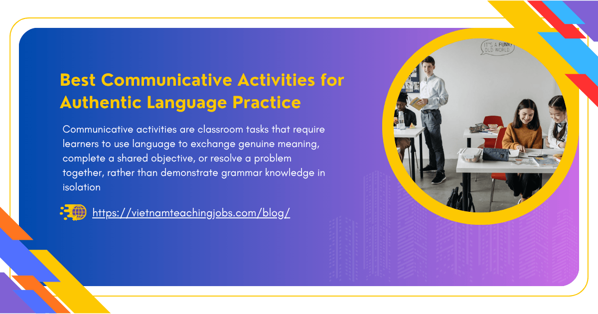 Best Communicative Activities for Authentic Language Practice